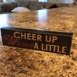 “Cheer Up Wine a Little” Decorative Faux Wood Sign